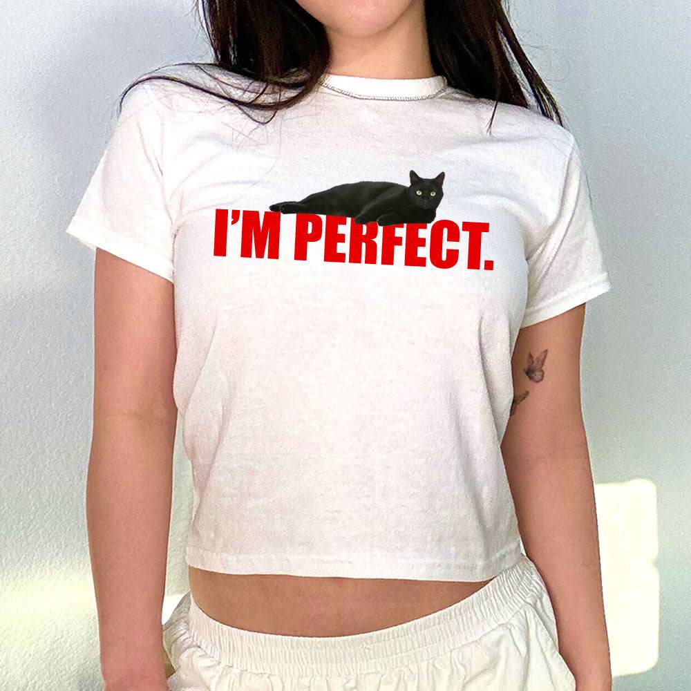 I'm Perfect Cat Graphic Baby Tee - printwithsky