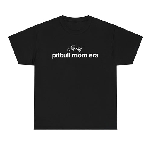 In My Pitbull Mom Era T‑Shirt | Funny Dog Mom Graphic Tee & Pitbull Lover Gift - printwithsky