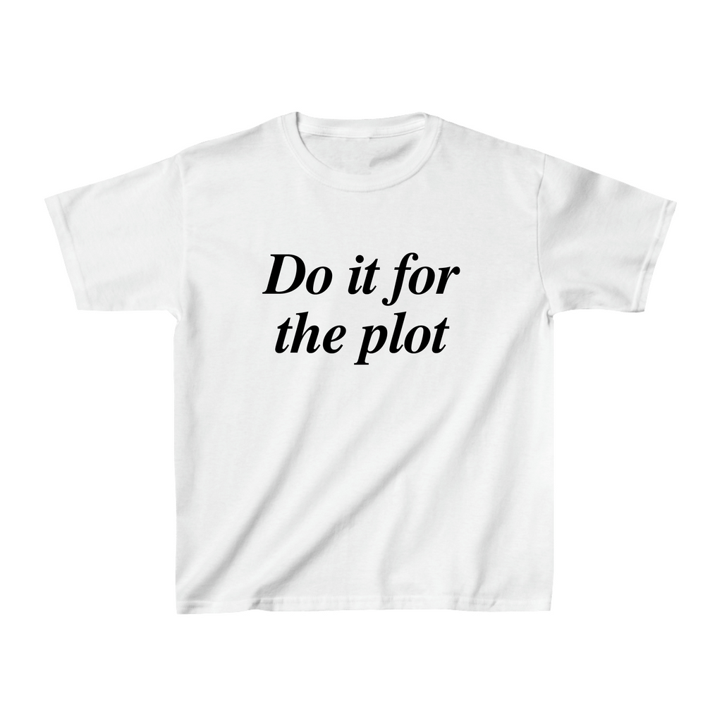 Do It For The Plot Baby Tee - printwithsky -