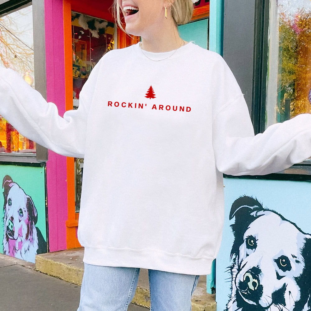 Rockin Around Christmas Sweatshirt - printwithsky