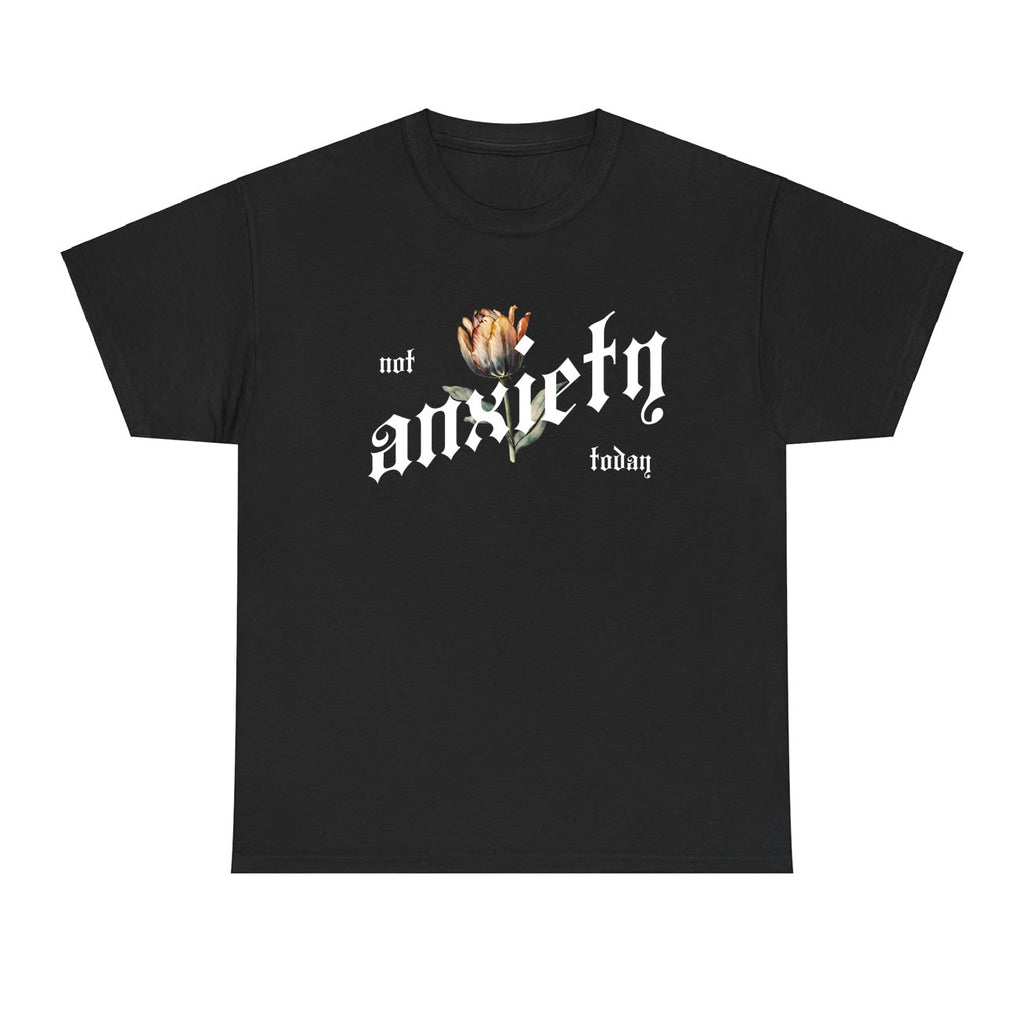Not Today Anxiety Unisex T-Shirt – Motivational Mental Health Tee | Positive Graphic Shirt