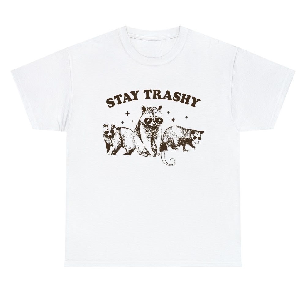 Stay Trashy Unisex T-Shirt - printwithsky