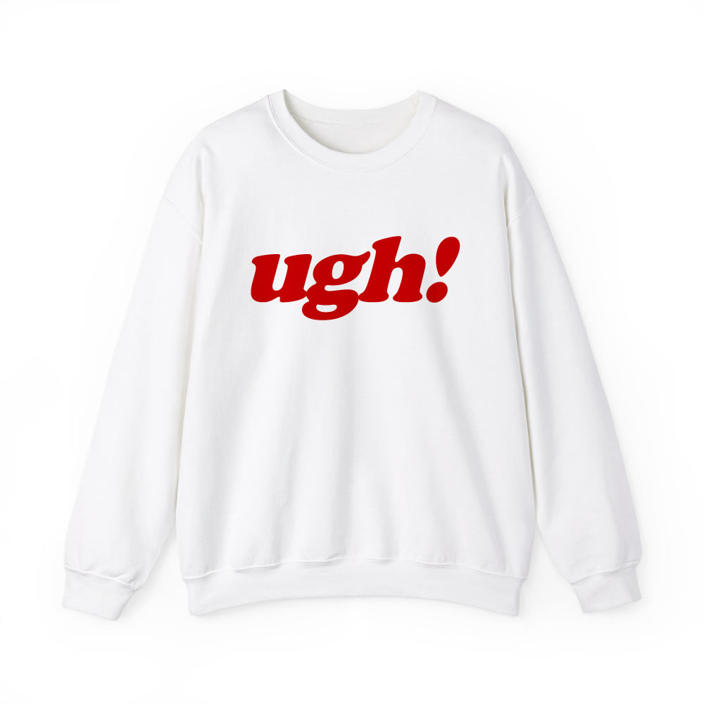 Ugh Sweatshirt - printwithsky - Funny Graphic Crewneck