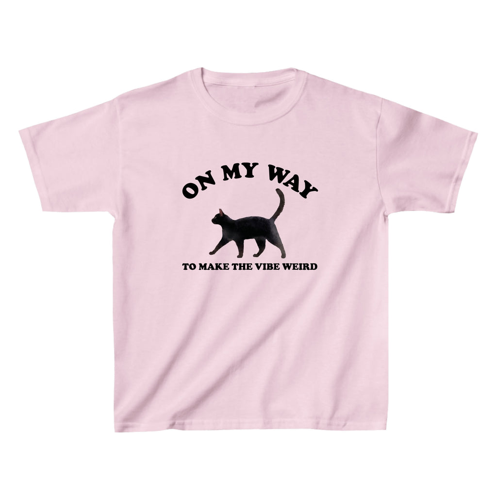 On My Way To Make The Vibe Weird Baby Tee - printwithsky