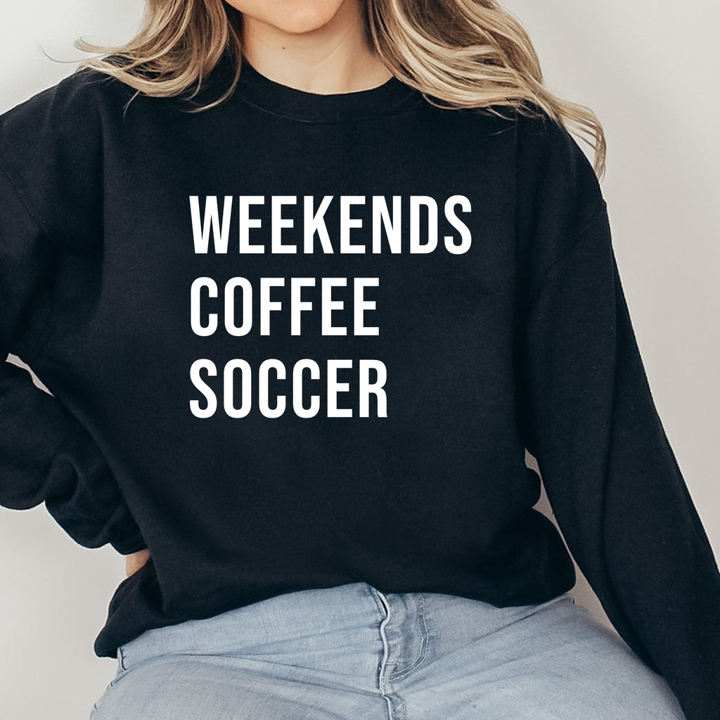 Weekends Coffee Soccer Black Sweatshirt | printwithSKY
