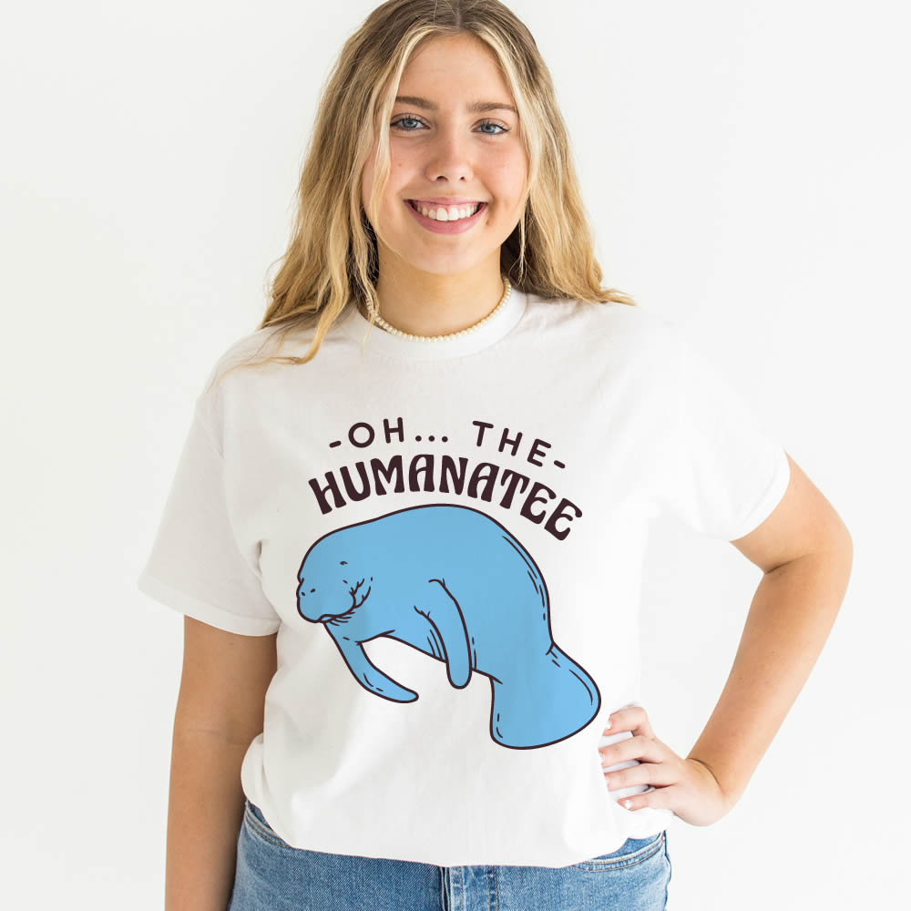 Oh the Humanatee T-shirt | printwithSKY