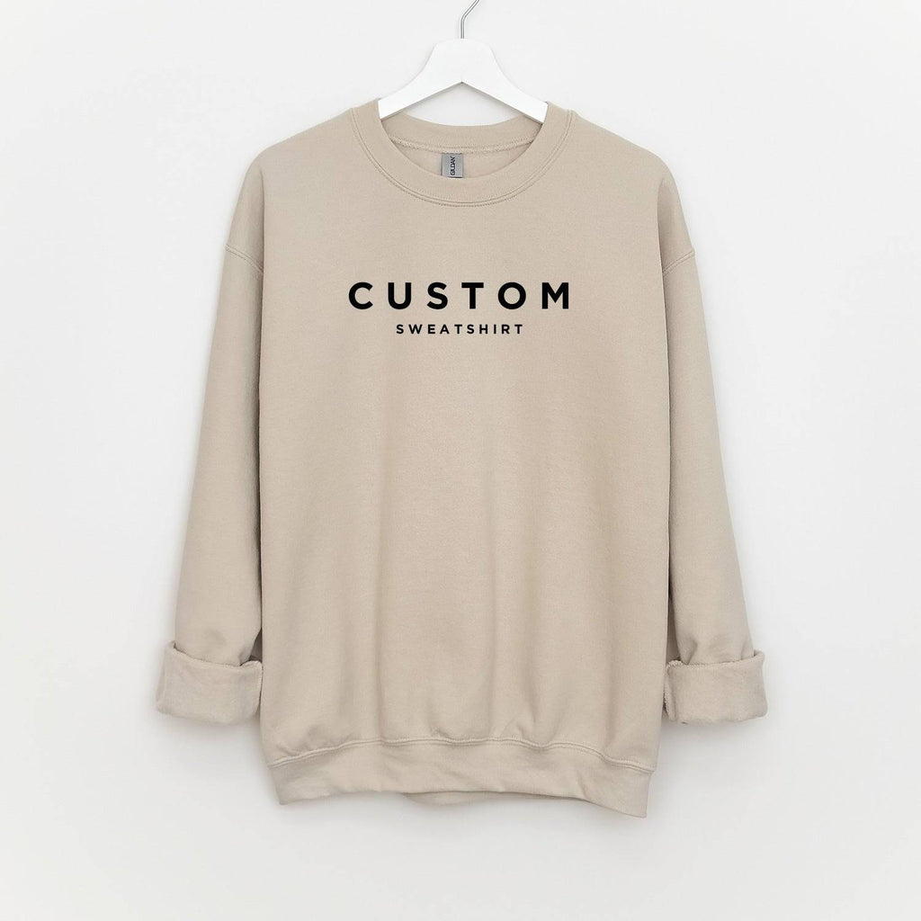 Custom Personalized Simple Sweatshirt - printwithsky