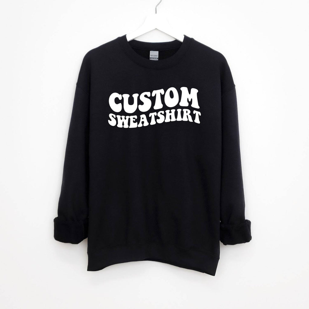 Custom Retro Wavy Text Sweatshirt - printwithsky