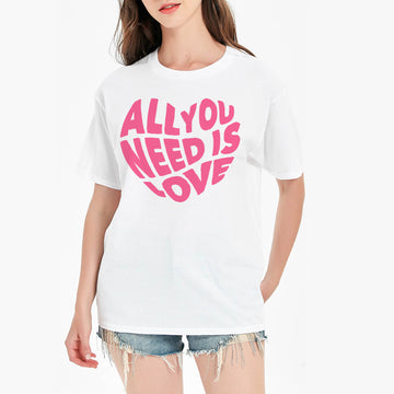 All You Need Is Love White T-Shirt - printwithSKY