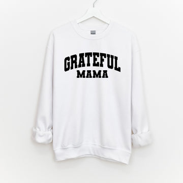 Grateful Mama Sweatshirt - printwithsky